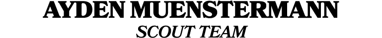Ayden Muenstermann SCOUT TEAM