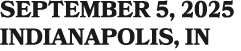 SEPTEMBER 5, 2025 indianapolis, in