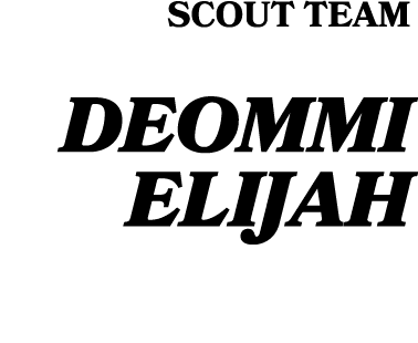 SCOUT TEAM Deommi elijah 