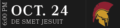 DE SMET JESUIT,OCT. 24,6:00 P