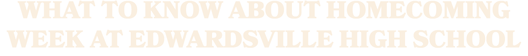 What to know about Homecoming week at Edwardsville High School