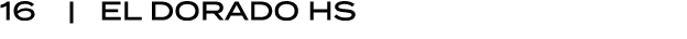 16 | EL DORADO HS