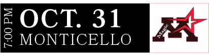 MONTICELLO,OCT. 31,7:00 P