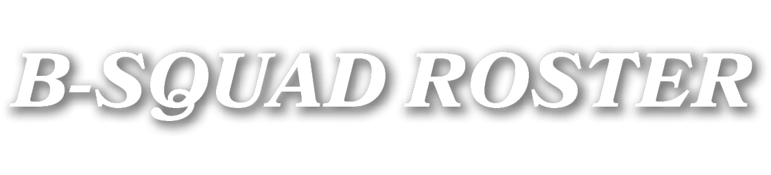 B SQUAD ROSTER