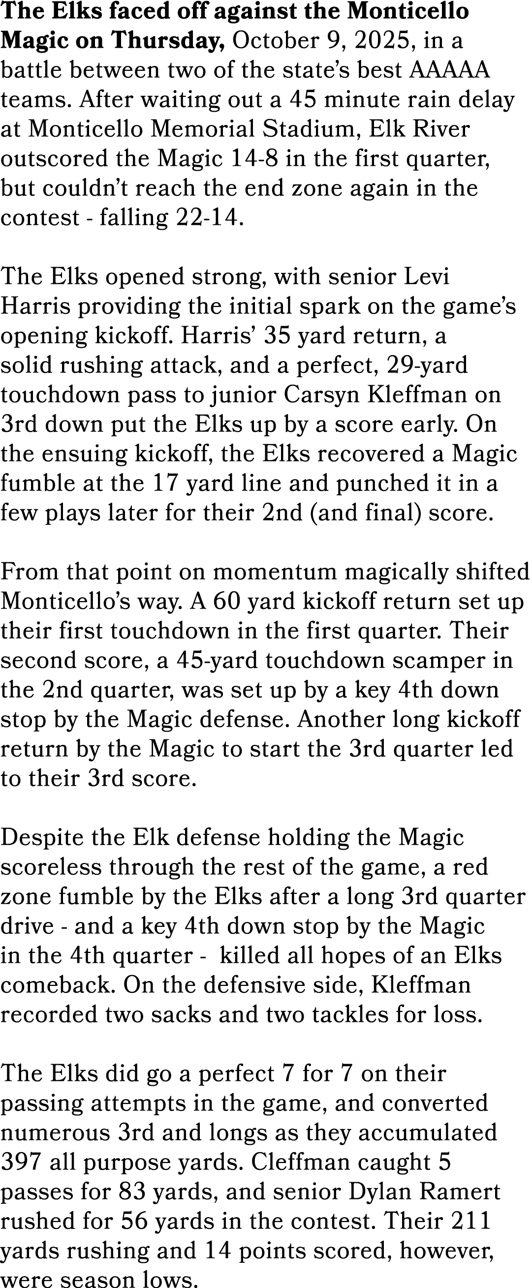 The Elks faced off against the Monticello Magic on Thursday, October 9, 2025, in a battle between two of the state’s ...