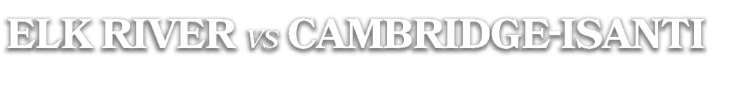 elk river vs cambridge isanti
