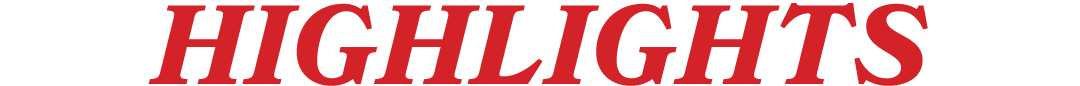 HIGHLIGHTS