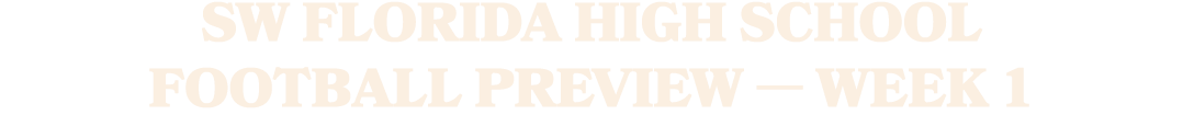 SW Florida high school football preview — Week 1
