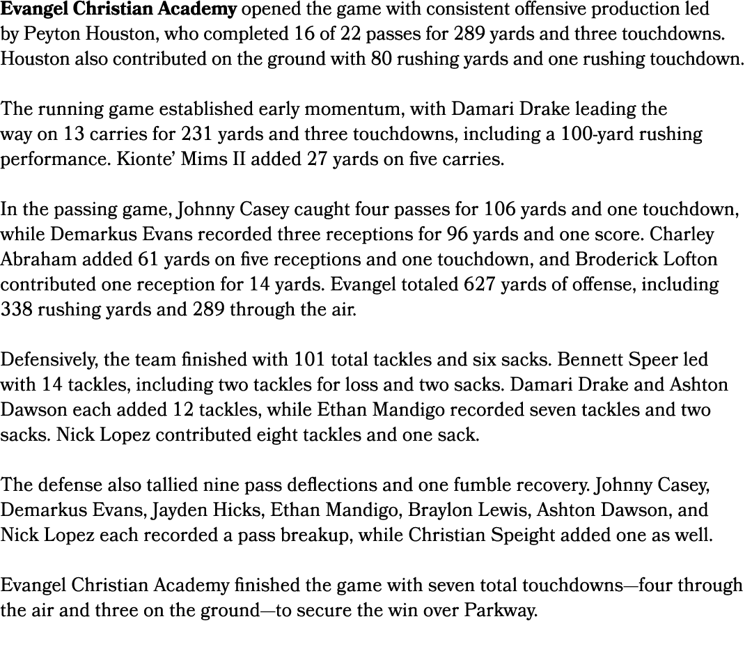 Evangel Christian Academy opened the game with consistent offensive production led by Peyton Houston, who completed 1...