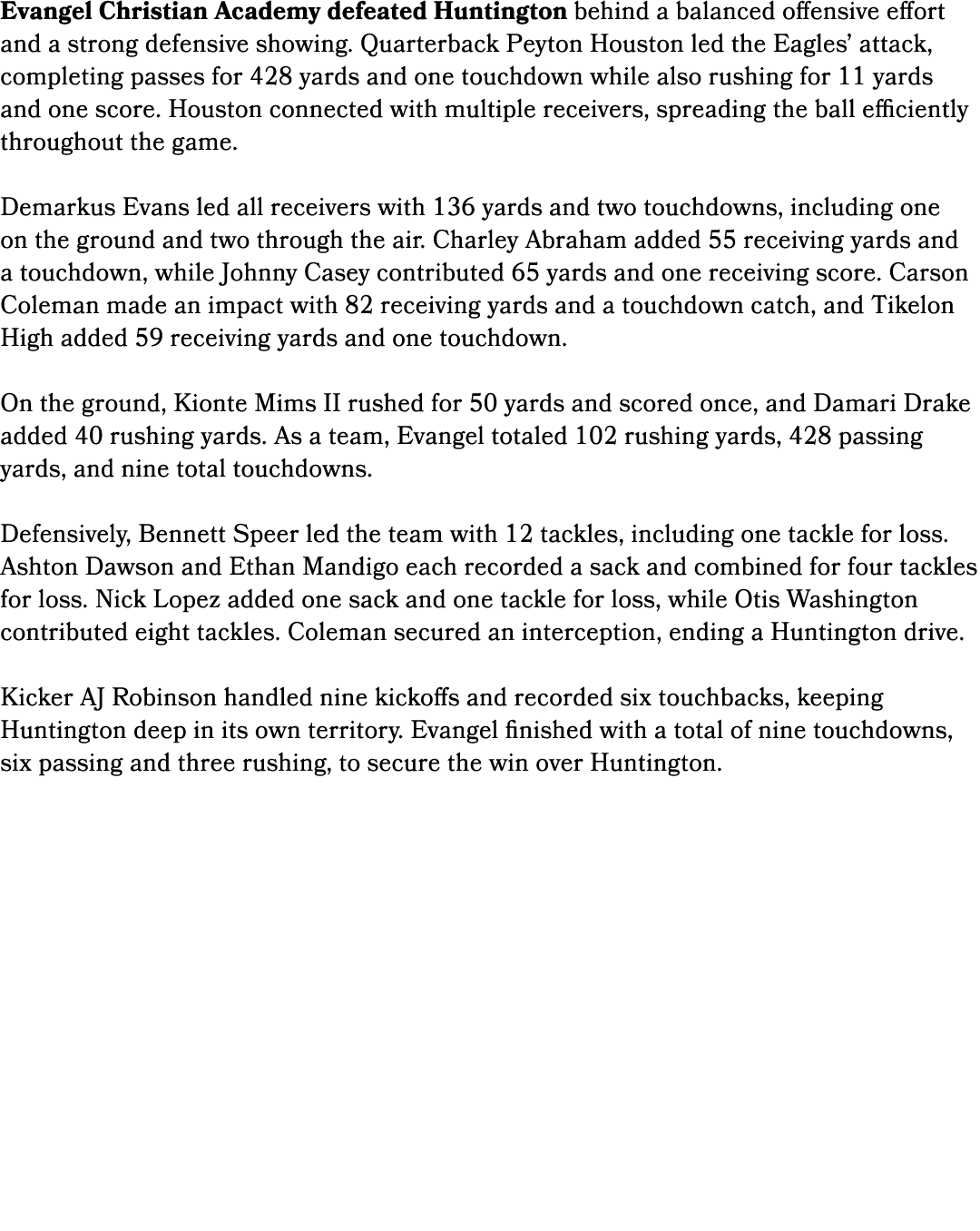 Evangel Christian Academy defeated Huntington behind a balanced offensive effort and a strong defensive showing. Quar...