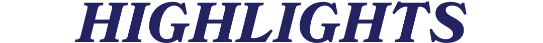 HIGHLIGHTS