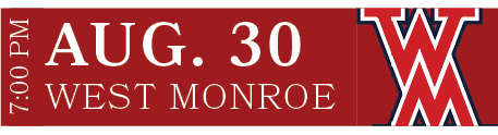 WEST MONROE,AUG. 30,7:00 P