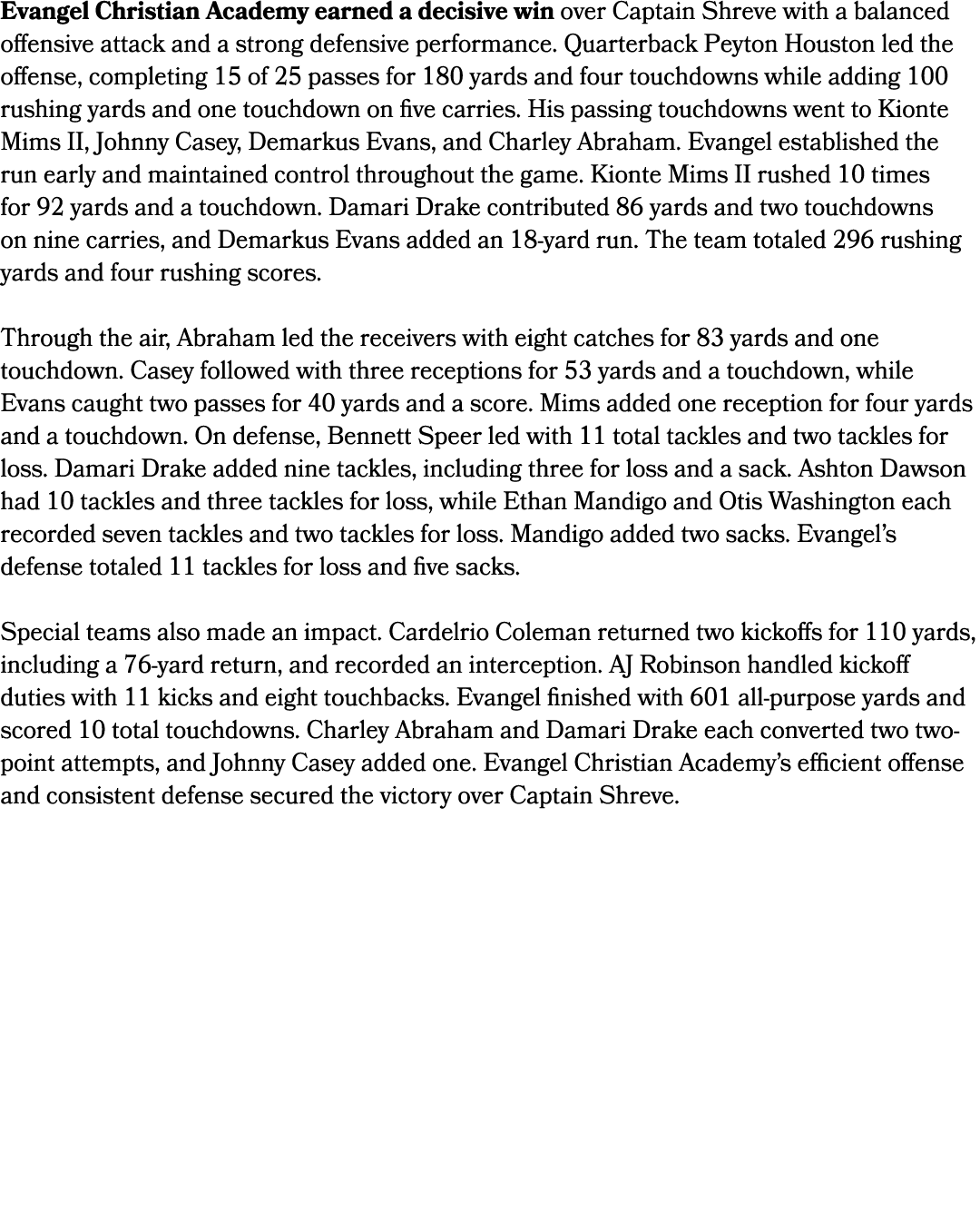 Evangel Christian Academy earned a decisive win over Captain Shreve with a balanced offensive attack and a strong def...