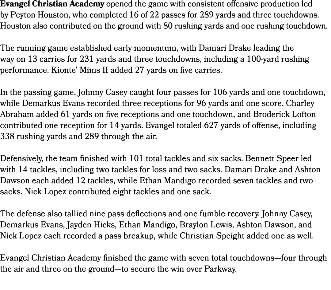 Evangel Christian Academy opened the game with consistent offensive production led by Peyton Houston, who completed 1...