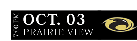 PRAIRIE VIEW,OCT. 03,7:00 P