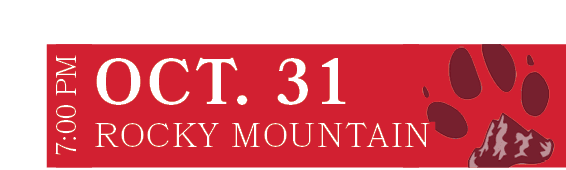 ROCKY MOUNTAIN,OCT. 31,7:00 P