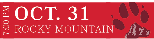 ROCKY MOUNTAIN,OCT. 31,7:00 P
