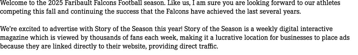 Welcome to the 2025 Faribault Falcons Football season. Like us, I am sure you are looking forward to our athletes com...