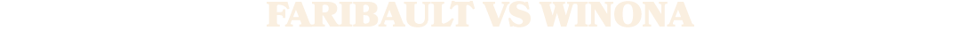 FARIBAULT vs WINONA