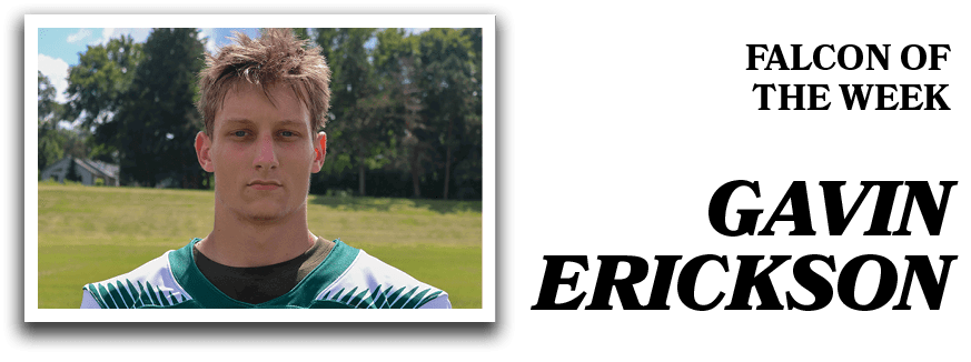 FALCON OF THE WEEK Gavin Erickso