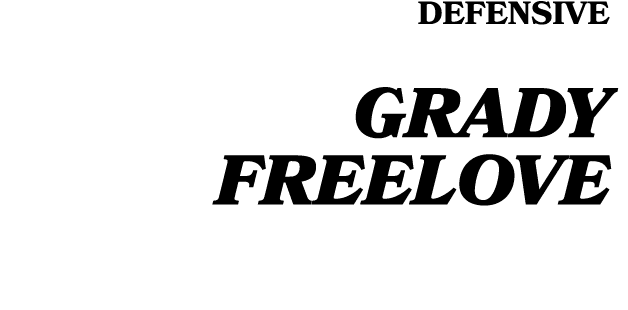 DEfensive Grady Freelove