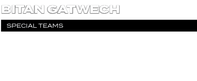 2nd Week in a row!,SPECIAL TEAMS,Bitan GatwEc