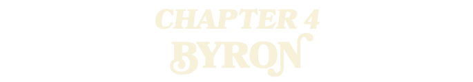 CHAPTER 4 BYRON