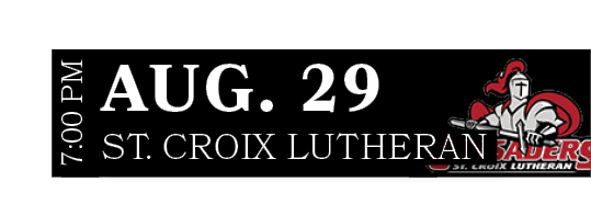 St. Croix Lutheran,AUG. 29,7:00 P