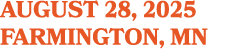 AUGUST 28, 2025 FARMINGTON, MN