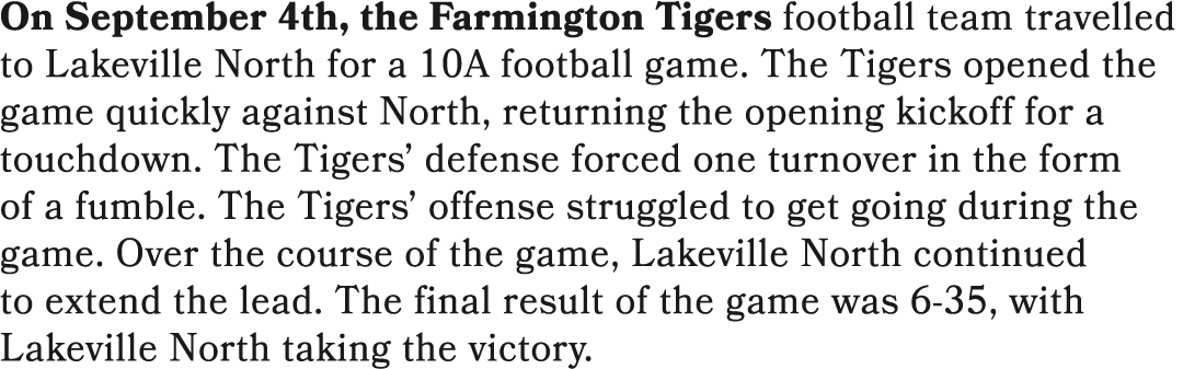 On September 4th, the Farmington Tigers football team travelled to Lakeville North for a 10A football game. The Tiger...