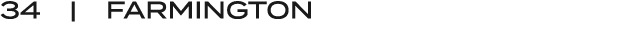 34 | FARMINGTON