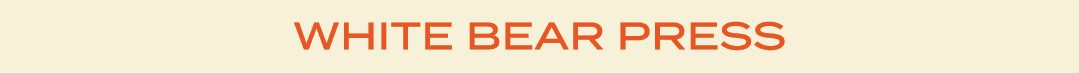 WHITE BEAR PRESS