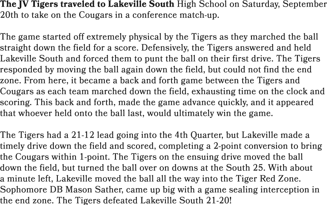 The JV Tigers traveled to Lakeville South High School on Saturday, September 20th to take on the Cougars in a confere...