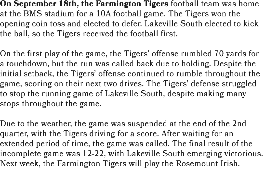 On September 18th, the Farmington Tigers football team was home at the BMS stadium for a 10A football game. The Tiger...