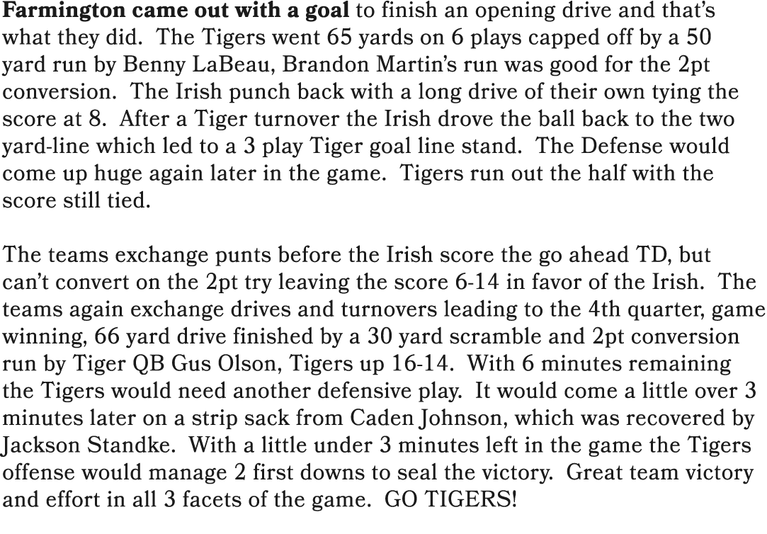Farmington came out with a goal to finish an opening drive and that’s what they did. The Tigers went 65 yards on 6 pl...