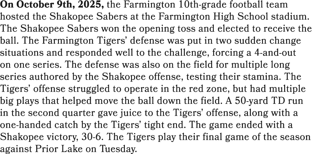 On October 9th, 2025, the Farmington 10th grade football team hosted the Shakopee Sabers at the Farmington High Schoo...
