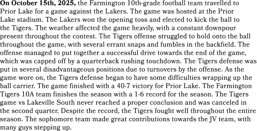On October 15th, 2025, the Farmington 10th grade football team travelled to Prior Lake for a game against the Lakers....