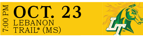 Lebanon Trail* (MS),OCT. 23,7:00 P
