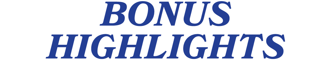 BONUS HIGHLIGHTS