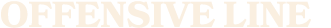 Offensive Line