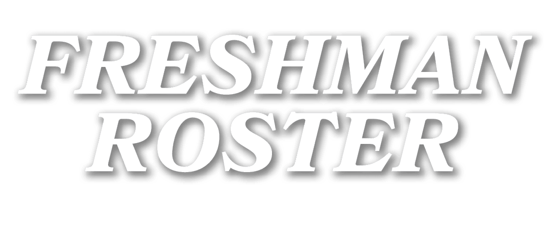 FRESHMAN ROSTER