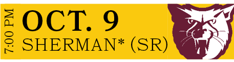 Sherman* (SR),OCT. 9,7:00 P
