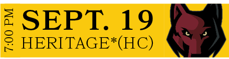 Heritage*(HC),SEPT. 19,7:00 P