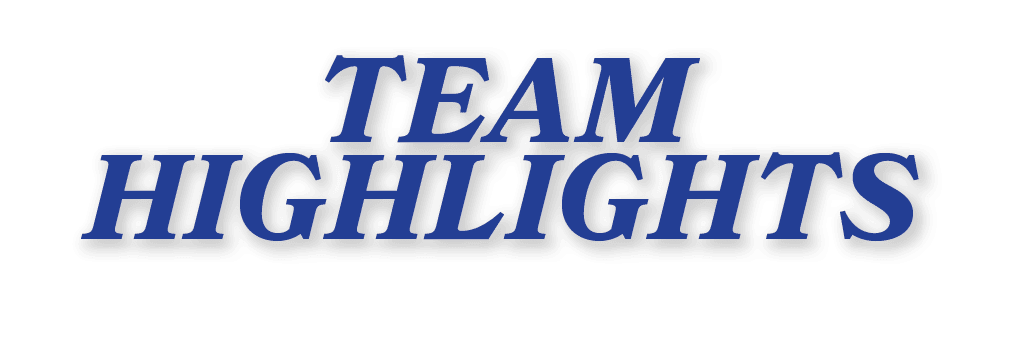 TEAM HIGHLIGHTS