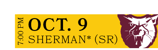Sherman* (SR),OCT. 9,7:00 P
