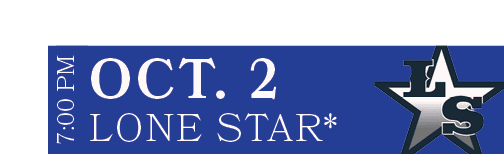 Lone Star*,OCT. 2,7:00 P