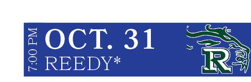 Reedy*,OCT. 31,7:00 P
