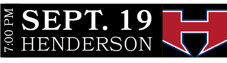 Henderson,SEPT. 19,7:00 P