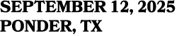 SEPTEMBER 12, 2025 PONDER, TX