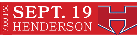 Henderson,SEPT. 19,7:00 P